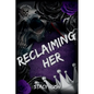 Unholy Gods: Reclaiming Her (SE) - Paperback