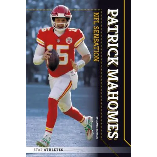 Patrick Mahomes: NFL Sensation: NFL Sensation - Library Binding