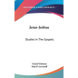 Jesus-Jeshua: Studies in the Gospels - Hardcover