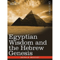 Egyptian Wisdom and the Hebrew Genesis - Paperback
