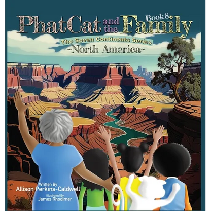 Phat Cat and the Family - The Seven Continents Series - North America - Hardcover