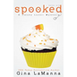 Lacey Luzzi: Spooked: a humorous, cozy mystery! - Paperback