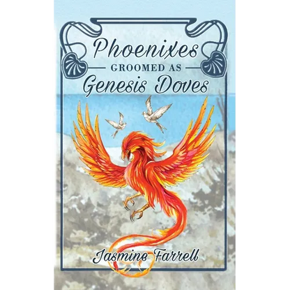 Phoenixes Groomed as Genesis Doves - Paperback