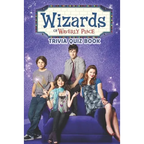 Wizards of Waverly Place: Trivia Quiz Book - Paperback