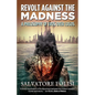 Revolt Against the Madness: A Philosophy of Eros Over Logos - Paperback