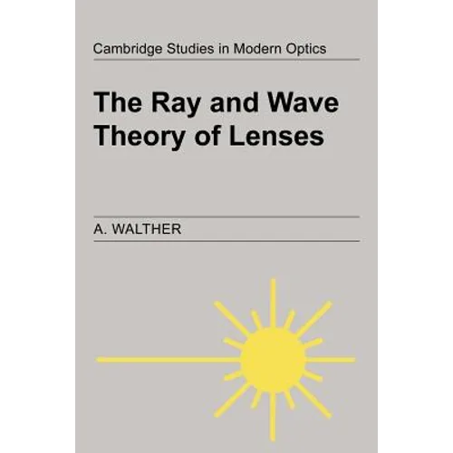 The Ray and Wave Theory of Lenses - Paperback