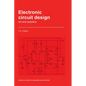 Electronic Circuit Design: Art and Practice - Paperback