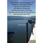 The Guide to Ignacio Springs and Guerrero Negro, Baja, Mexico (the Bus, the Rest Stop, the Military Checkpoint, the Orchard Hotel, the Kayak, the Yurt - Paperback