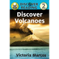 Discover Volcanoes: Level 2 Reader - Paperback