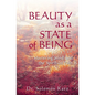 Beauty as a State of Being: Mastering Mind and the Spiritual Path - Paperback