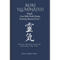 REIKI Illuminated Simple Usui Shiki Reiki Ryoho Training Manual Level 1: Wellness for Self Healing, Energy Leaks, Relationships, Family, & Pets - Paperback