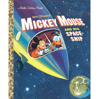 Mickey Mouse and His Spaceship - Hardcover