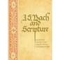 J. S. Bach & Scripture: Glosses From The Calov - Hardcover