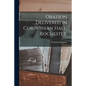 Oration Delivered in Corinthian Hall, Rochester. - Paperback