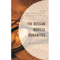 The Russian Medical Humanities: Past, Present, and Future - Hardcover