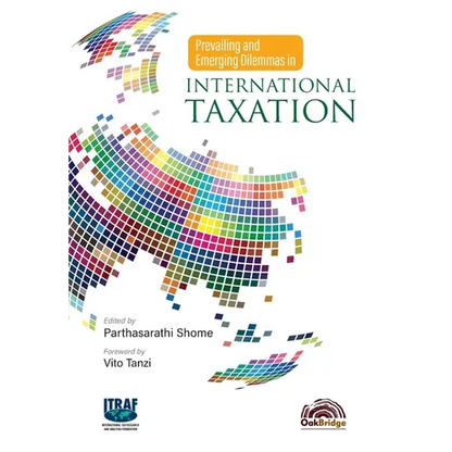 Prevailing and Emerging Dilemmas in International Taxation - Hardcover