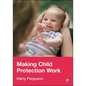 Making Child Protection Work - Paperback