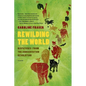 Rewilding the World: Dispatches from the Conservation Revolution - Paperback