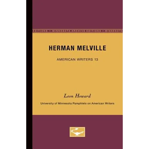Herman Melville - American Writers 13: University of Minnesota Pamphlets on American Writers - Paperback