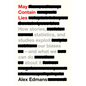 May Contain Lies: How Stories, Statistics, and Studies Exploit Our Biases--And What We Can Do about It - Hardcover