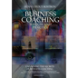 Business Coaching: Wisdom and Practice - Paperback