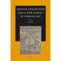 Arthur Upham Pope and a New Survey of Persian Art - Paperback