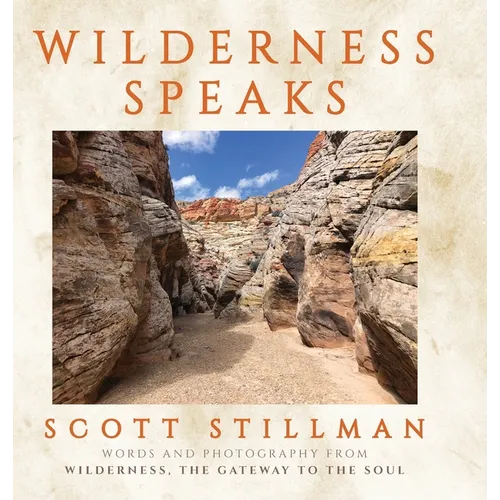 Wilderness Speaks - Hardcover