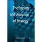 The Passion and Discipline of Strategy - Paperback