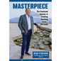 Masterpiece: The Emotional Journey to Creating Anything Great...Anything - Hardcover