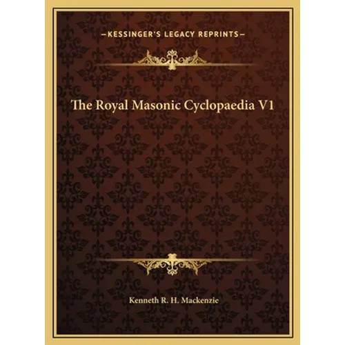 The Royal Masonic Cyclopaedia V1 - Hardcover