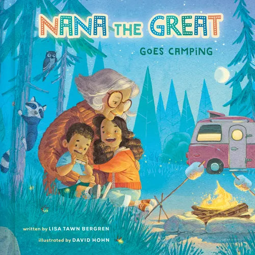 Nana the Great Goes Camping - Hardcover