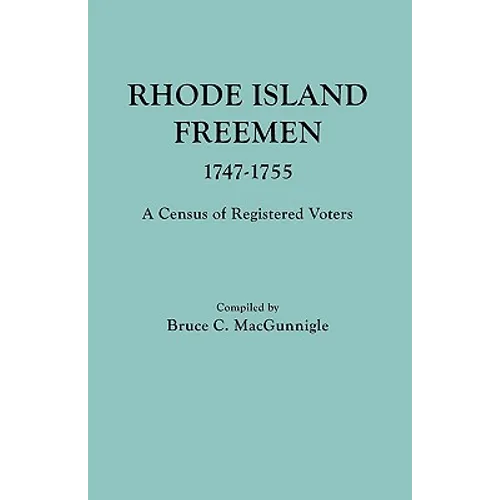 Rhode Island Freemen, 1747-1755 - Paperback