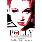 Polly: Sex Culture Revolutionary - Paperback