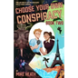 Choose Your Own Conspiracy: Book Two - Paperback