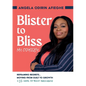 Blister to Bliss My Odyssey - Paperback
