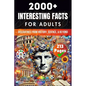 2000+ Random Interesting Facts Book for Adults: Discoveries from History, Science, and Beyond (Skriuwer.com Edition) - Paperback