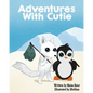 Adventures With Cutie - Paperback