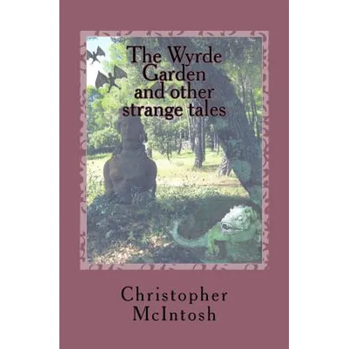 The Wyrde Garden: and other stories - Paperback