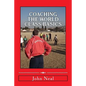 Coaching World Class Basics: A practical book for anybody who wants to be a great coach based upon success in sports, business and the military plu - Paperback