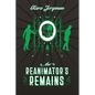The Reanimator's Remains - Paperback