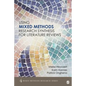 Using Mixed Methods Research Synthesis for Literature Reviews - Paperback