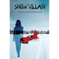 Snow Villain - Paperback