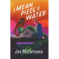 A Mean Piece of Water - Paperback