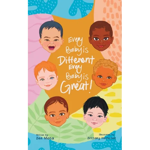 Every Baby is Different, Every Baby is Great! - Paperback