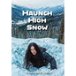 Haunch High Snow - Hardcover