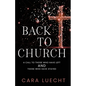 Back to Church: A Call to Those Who Have Left and Those Who Have Stayed - Paperback