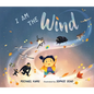 I Am the Wind - Hardcover