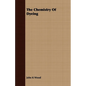 The Chemistry Of Dyeing - Paperback
