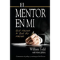 El Mentor en Mi: Qué hacer & Qué No Hacer - Paperback