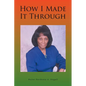 How I Made It Through - Paperback